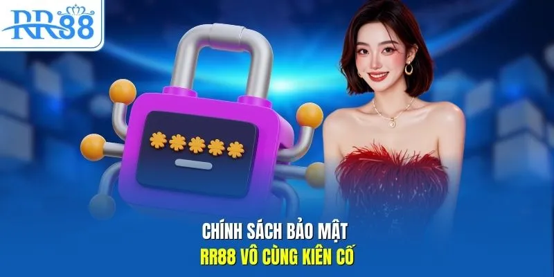 Chính sách bảo mật RR88 vô cùng kiên cố 